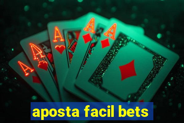 aposta facil bets